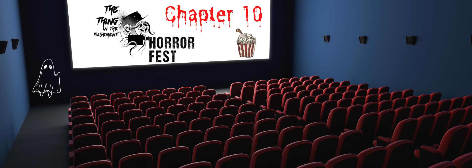 The Thing in the Basement Horror Fest - Chapter 10
