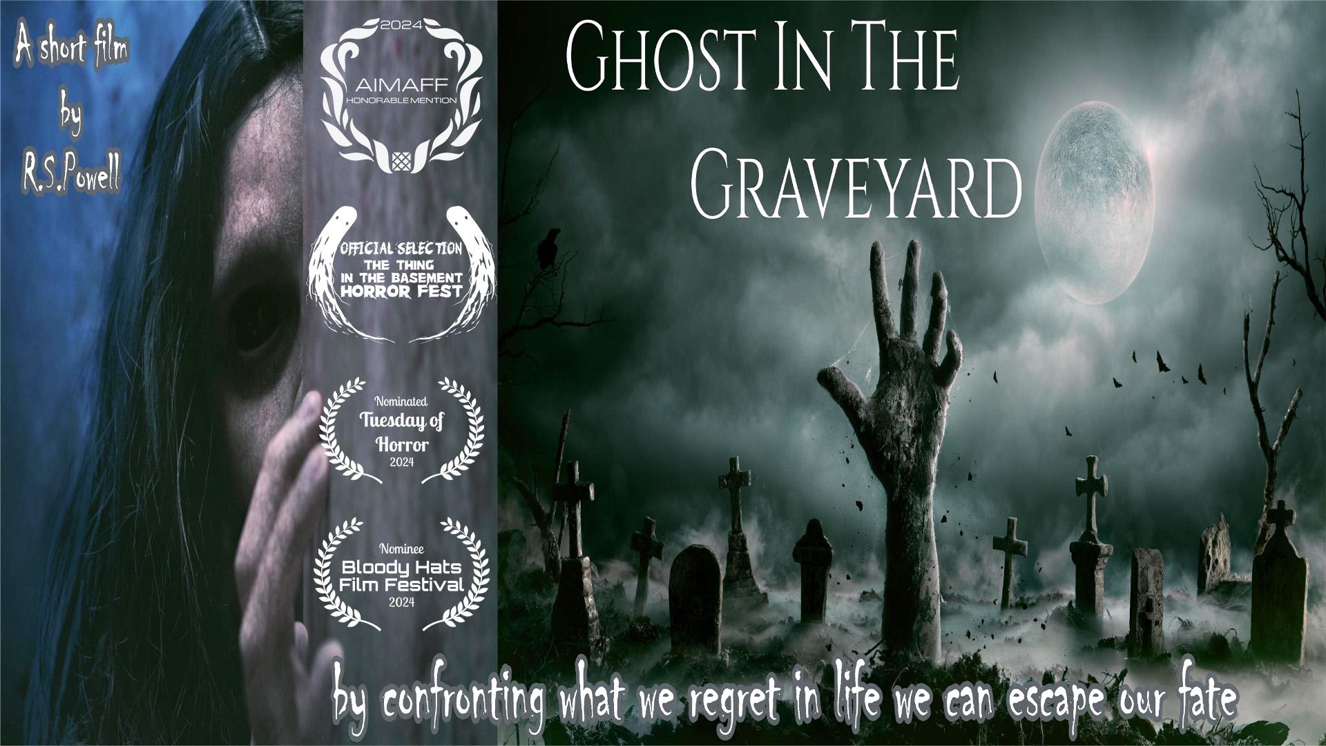 Ghost In The Graveyard