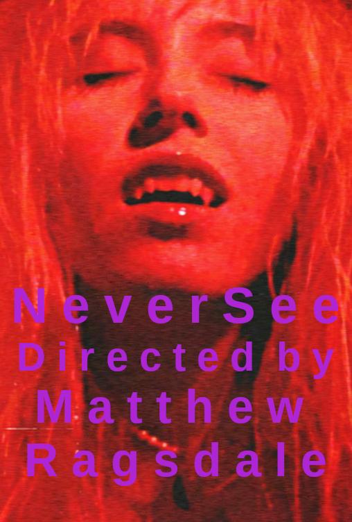 N e v e r S e e N e v e r S e e