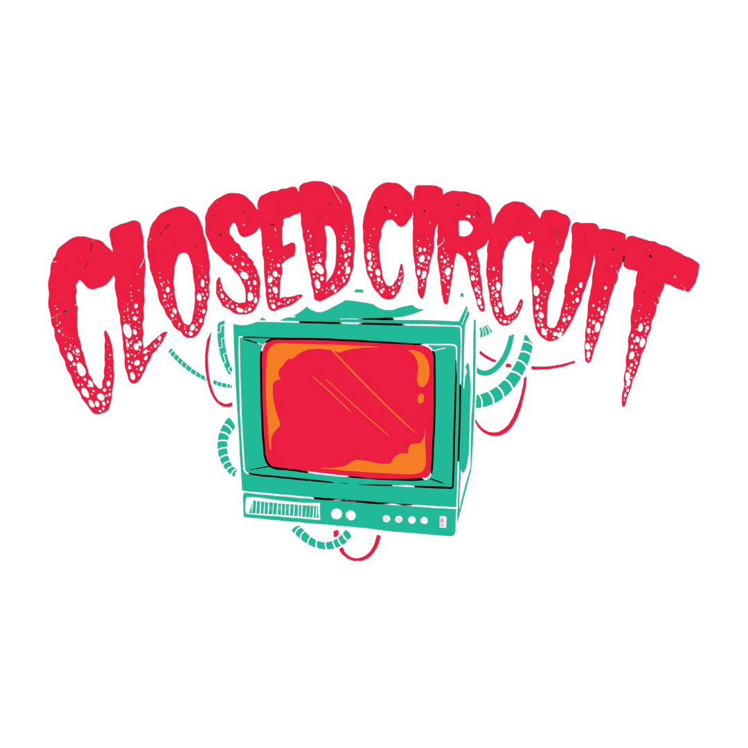 Closed Circuit