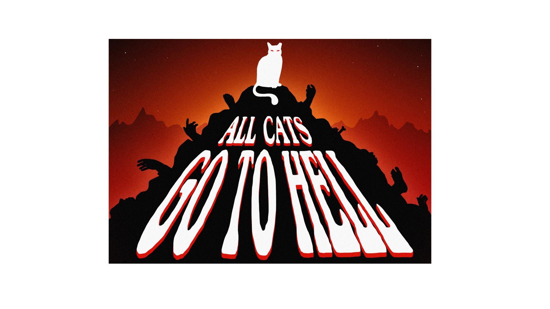 All Cats Go to Hell