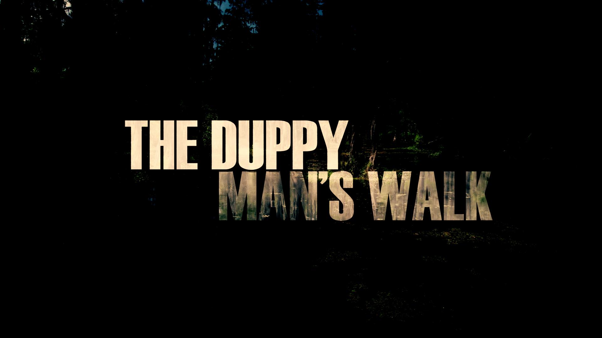 The Duppy Man's Walk