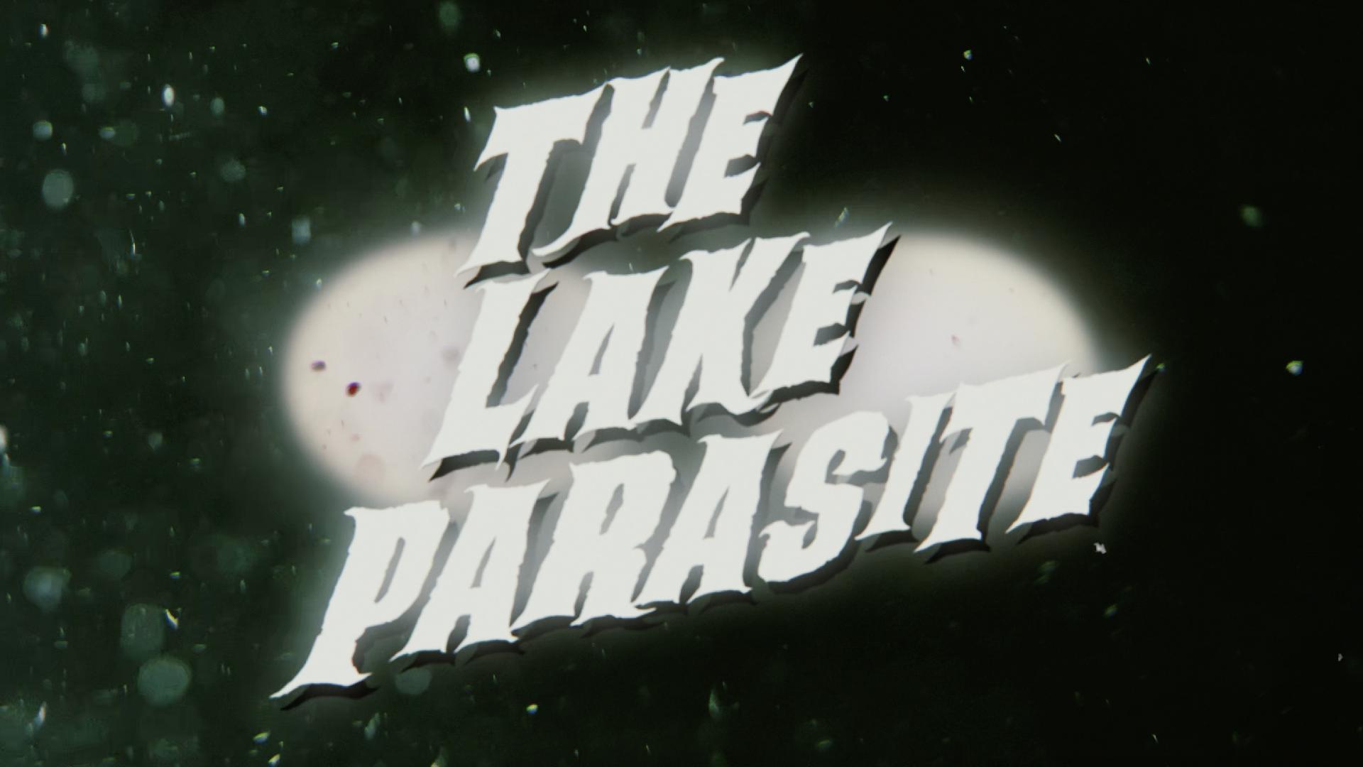 The Lake Parasite