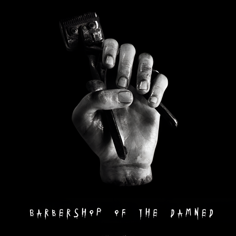 Barbershop of the Damned